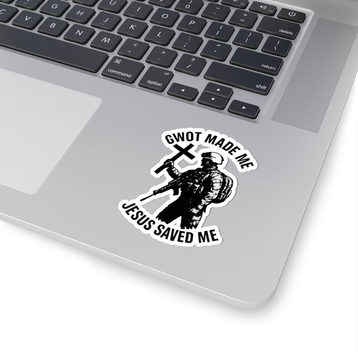 GWOT Made Me, Jesus Saved Me Veteran Sticker